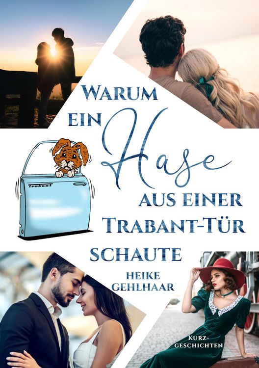 Produktbild: Warum ein Hase aus einer Trabant-T&uuml;r schaute