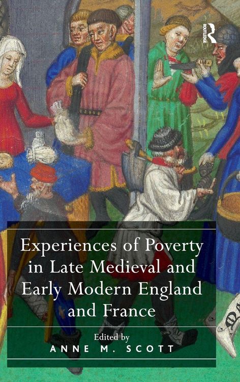 Produktbild: Experiences of Poverty in Late Medieval and Early Modern England and France