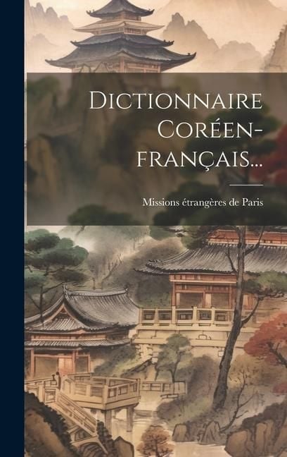 Produktbild: Dictionnaire Cor&eacute;en-fran&ccedil;ais...