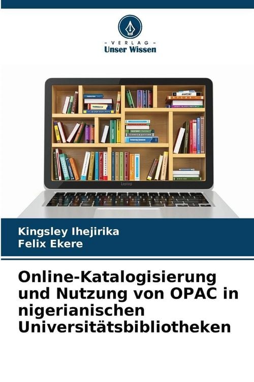 Produktbild: Online-Katalogisierung und Nutzung von OPAC in nigerianischen Universit&auml;tsbibliotheken