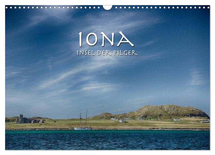 Produktbild: Iona. Insel der Pilger (Wandkalender 2026 DIN A3 quer), CALVENDO Monatskalender