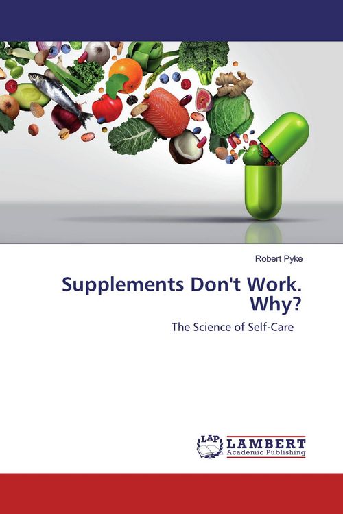 Produktbild: Supplements Don't Work. Why?