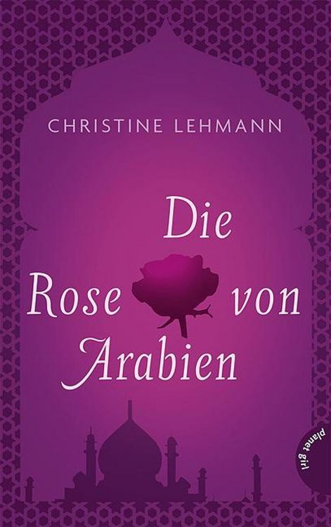 Produktbild: Die Rose von Arabien