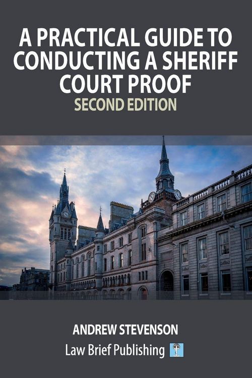 Produktbild: A Practical Guide to Conducting a Sheriff Court Proof - Second Edition