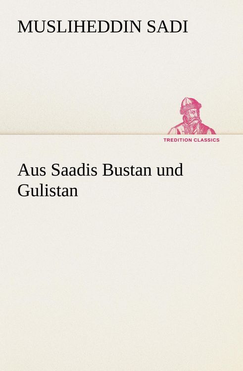 Produktbild: Aus Saadis Bustan und Gulistan