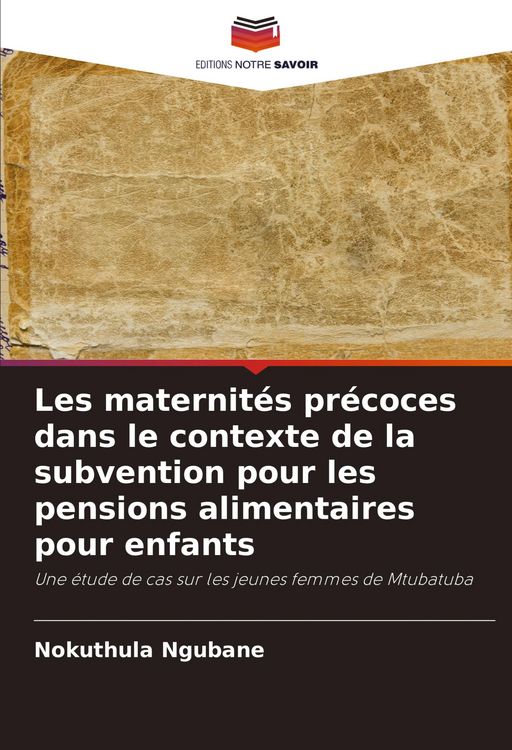 Produktbild: Les maternit&eacute;s pr&eacute;coces dans le contexte de la subvention pour les pensions alimentaires pour enfants