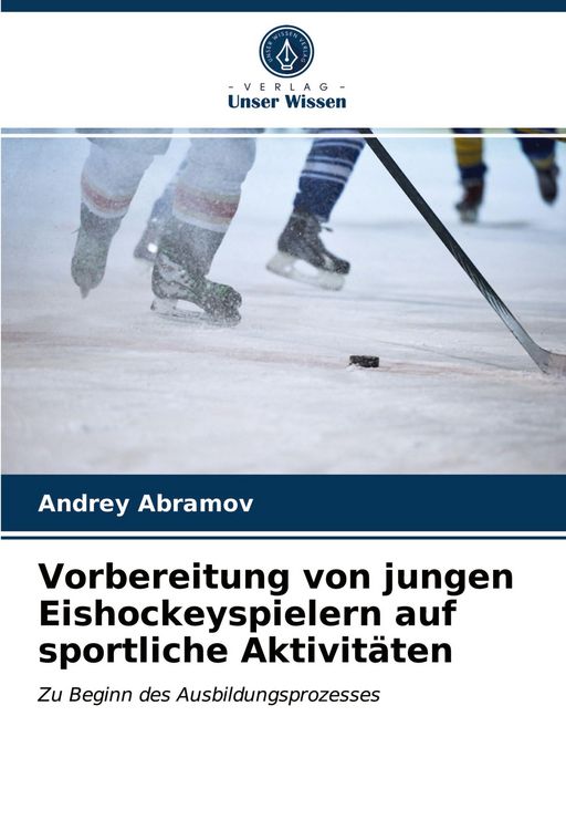 Produktbild: Vorbereitung von jungen Eishockeyspielern auf sportliche Aktivit&auml;ten