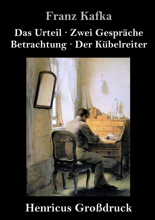 Produktbild: Das Urteil / Zwei Gespr&auml;che / Betrachtung / Der K&uuml;belreiter (Gro&szlig;druck)
