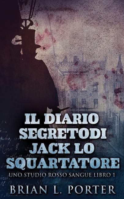 Produktbild: Il Diario Segreto Di Jack Lo Squartatore