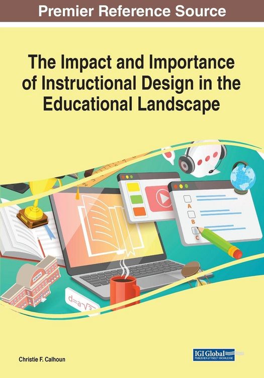 Produktbild: The Impact and Importance of Instructional Design in the Educational Landscape