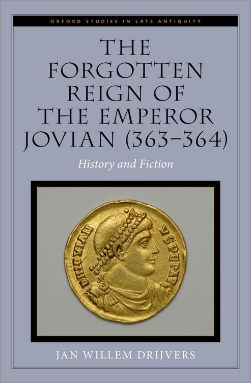 Produktbild: The Forgotten Reign of the Emperor Jovian (363-364)