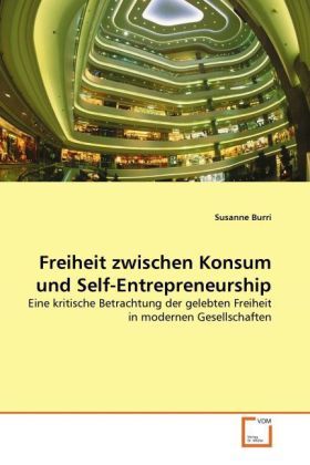 Produktbild: Burri, S: Freiheit zwischen Konsum und Self-Entrepreneurship