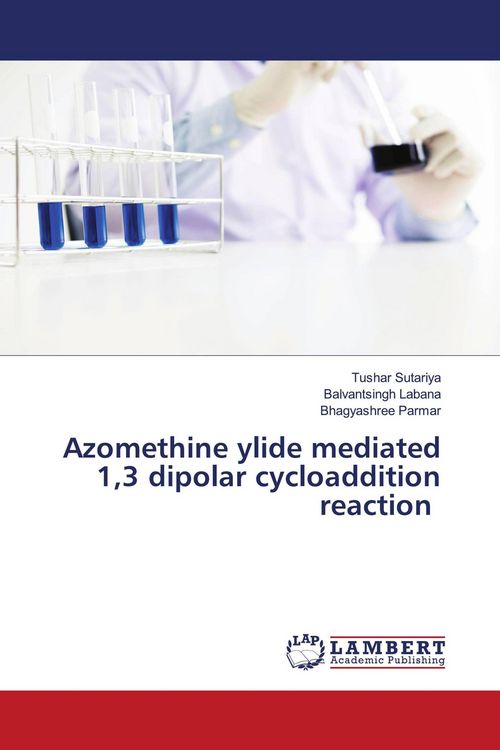 Produktbild: Azomethine ylide mediated 1,3 dipolar cycloaddition reaction