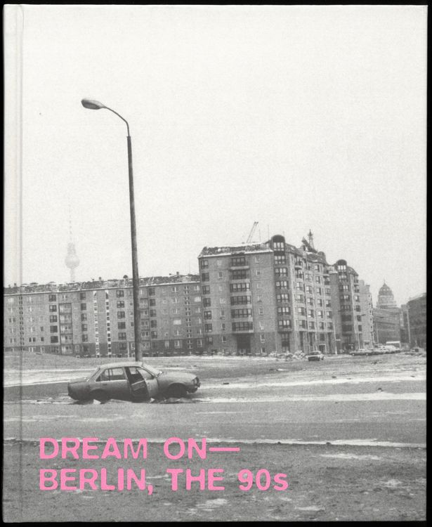 Produktbild: Dream on - Berlin, the 90s