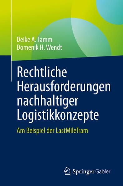 Produktbild: Rechtliche Herausforderungen nachhaltiger Logistikkonzepte