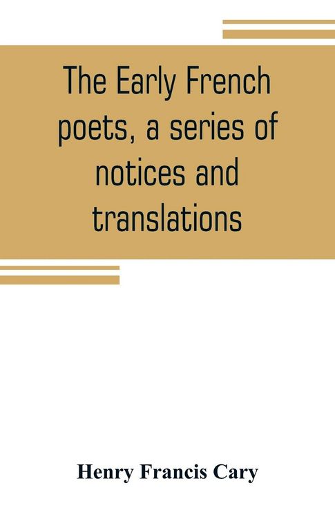 Produktbild: The early French poets, a series of notices and translations