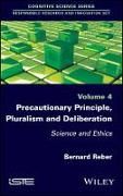 Produktbild: Precautionary Principle, Pluralism and Deliberation &ndash; Science and Ethics