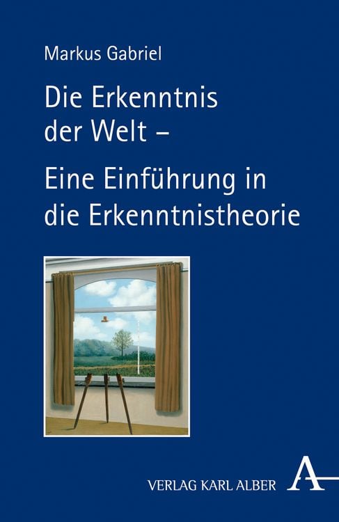 Produktbild: Die Erkenntnis der Welt &ndash; Eine Einf&uuml;hrung in die Erkenntnistheorie