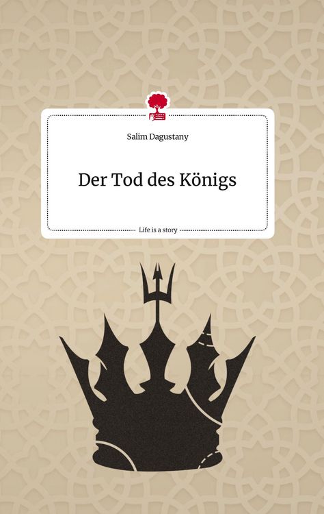 Produktbild: Der Tod des K&ouml;nigs. Life is a Story - story.one