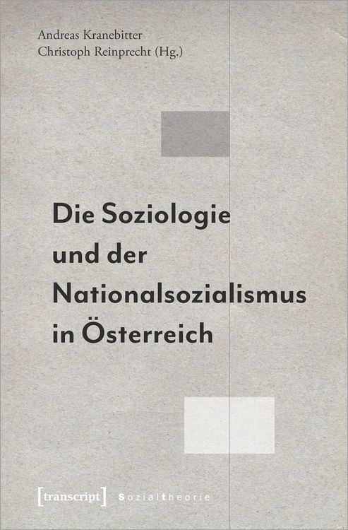 Produktbild: Die Soziologie und der Nationalsozialismus in &Ouml;sterreich