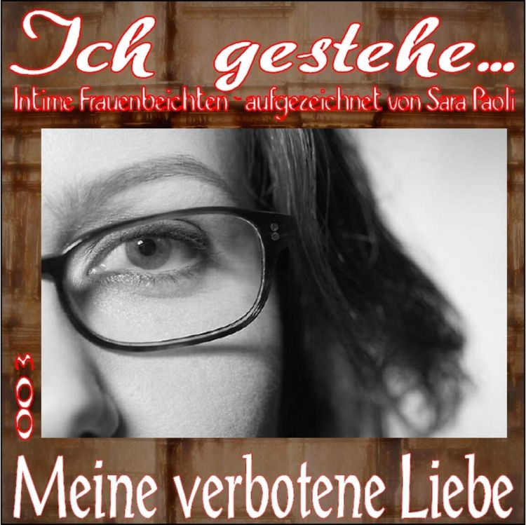 Produktbild: Ich gestehe 003 Meine verbotene Liebe