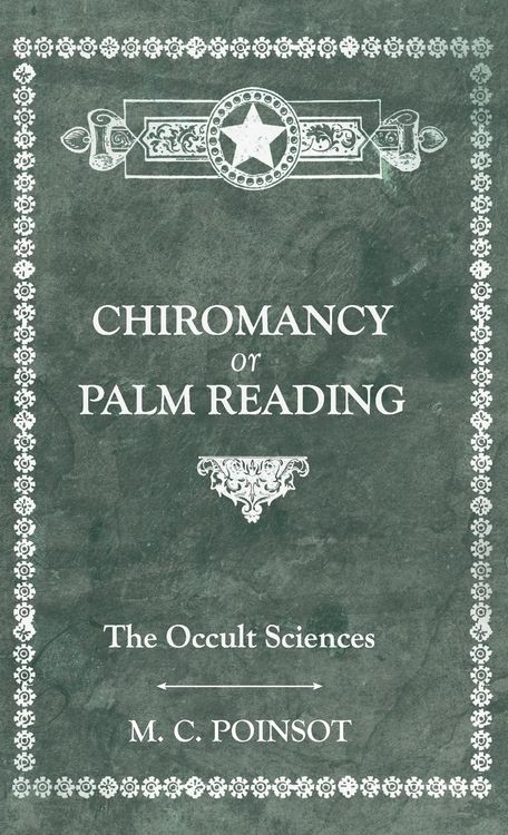 Produktbild: The Occult Sciences - Chiromancy or Palm Reading