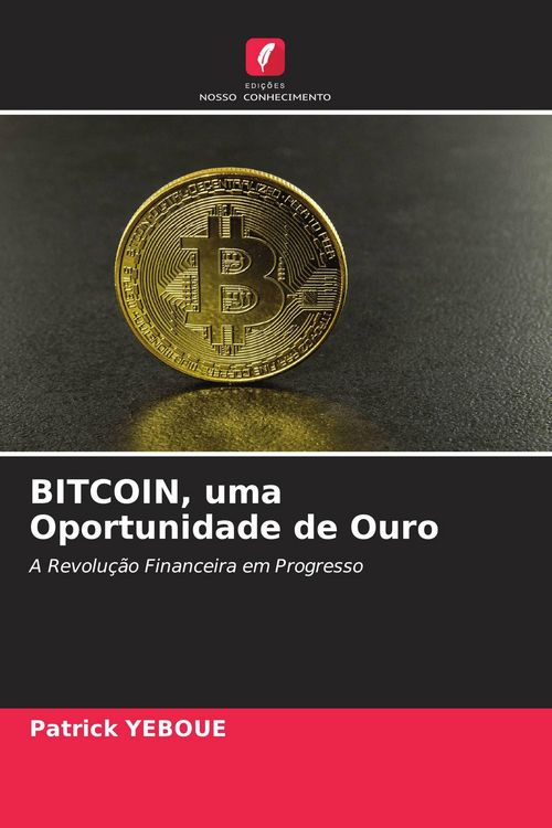 Produktbild: BITCOIN, uma Oportunidade de Ouro