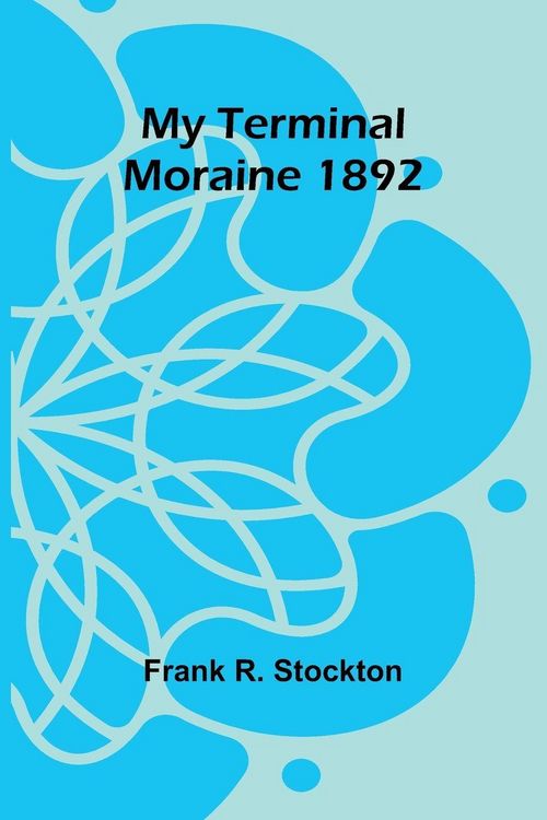 Produktbild: My Terminal Moraine 1892