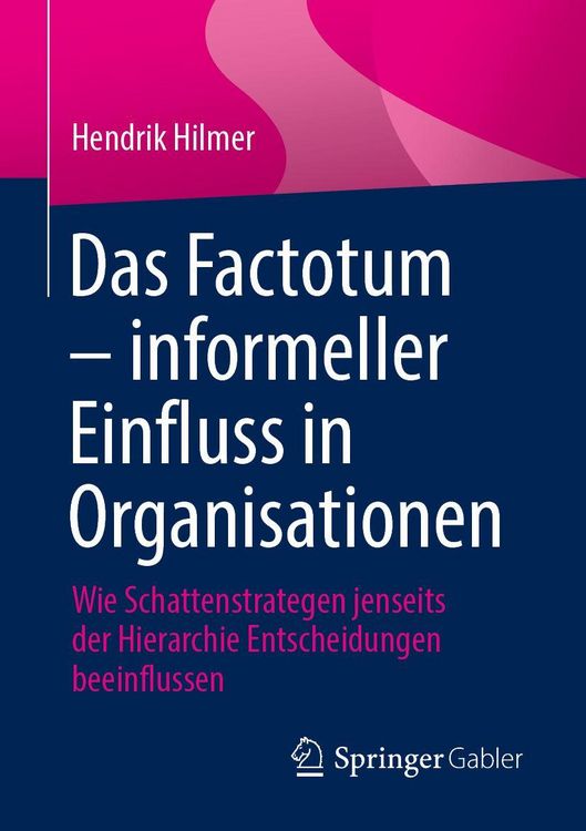 Produktbild: Das Factotum &ndash; informeller Einfluss in Organisationen