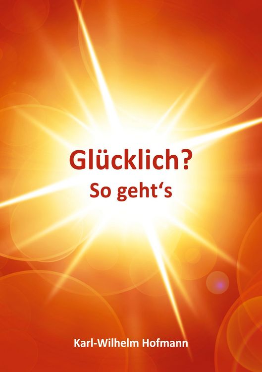 Produktbild: Gl&uuml;cklich? So geht's