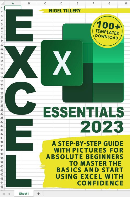 Produktbild: Excel Essentials: A Step-by-Step Guide with Pictures for Absolute Beginners to Master the Basics and Start Using Excel with Confidence