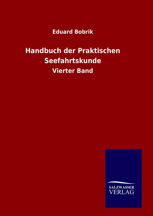 Produktbild: Handbuch der Praktischen Seefahrtskunde