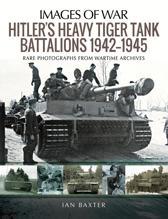 Produktbild: Hitler's Heavy Tiger Tank Battalions 1942-1945