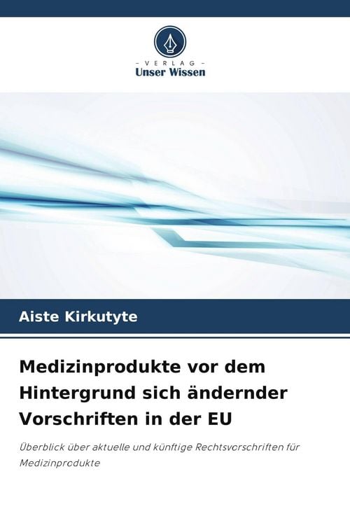 Produktbild: Medizinprodukte vor dem Hintergrund sich &auml;ndernder Vorschriften in der EU