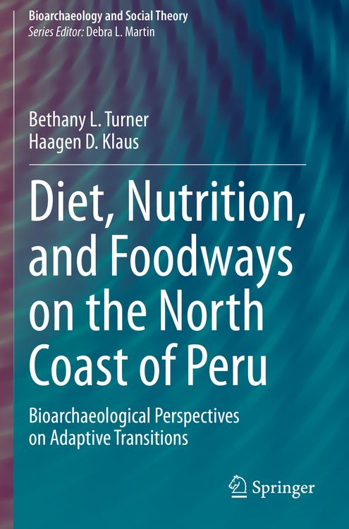 Produktbild: Diet, Nutrition, and Foodways on the North Coast of Peru