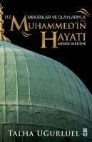 Produktbild: Mekanlar ve Olaylariyla Hz. Muhammed'in Hayati
