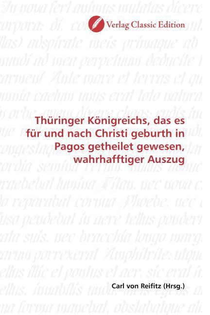 Produktbild: Th&uuml;ringer K&ouml;nigreichs, das es f&uuml;r und nach Christi geburth in Pagos getheilet gewesen, wahrhafftiger Auszug