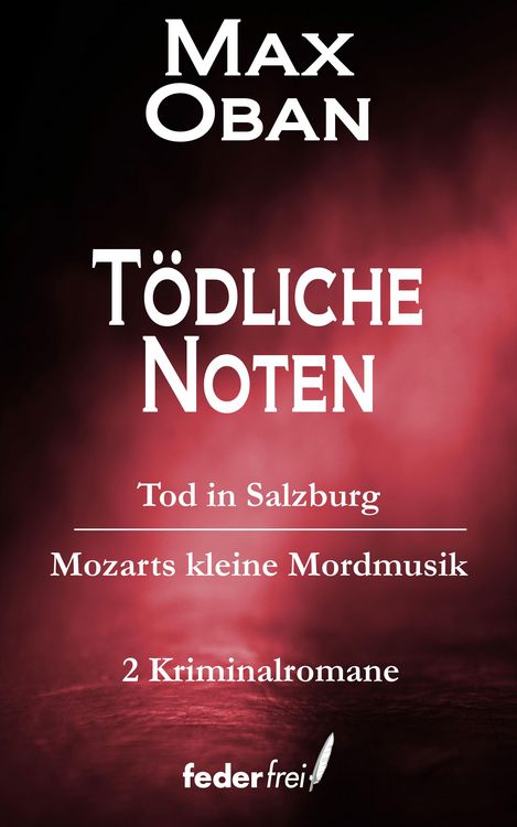 Produktbild: T&ouml;dliche Noten: Tod in Salzburg und Mozarts kleine Mordmusik
