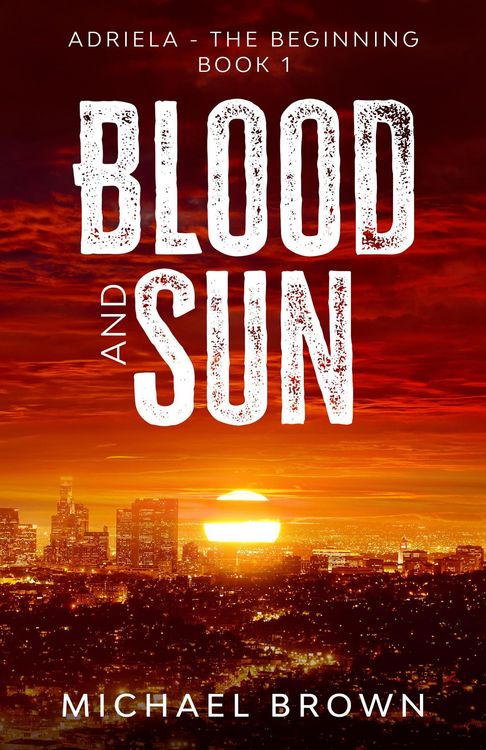 Produktbild: Blood and Sun: Adriela - The Beginning (Book 1)