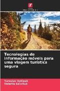 Produktbild: Tecnologias de informa&ccedil;&atilde;o m&oacute;veis para uma viagem tur&iacute;stica segura