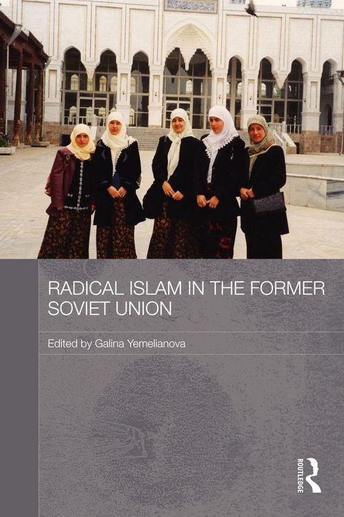 Produktbild: Radical Islam in the Former Soviet Union