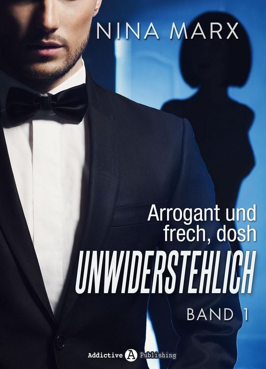 Produktbild: Arrogant und frech, doch unwiderstehlich - Band 1