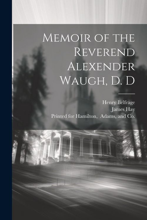 Produktbild: Memoir of the Reverend Alexender Waugh, D. D