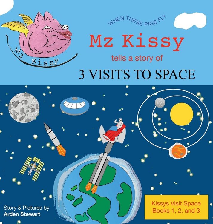 Produktbild: Mz Kissy Tells a Story of 3 Visits to Space