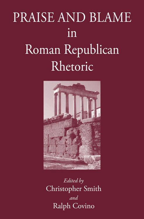 Produktbild: Praise and Blame in Roman Republican Rhetoric