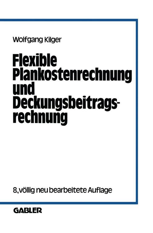 Produktbild: Flexible Plankostenrechnung und Deckungsbeitragsrechnung