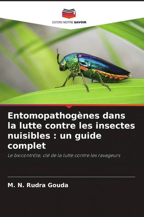 Produktbild: Entomopathog&egrave;nes dans la lutte contre les insectes nuisibles : un guide complet