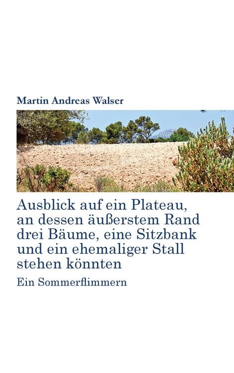 Produktbild: Ausblick auf ein Plateau, an dessen &auml;ussertem Rand drei B&auml;ume, eine Sitzbank und ein ehemaliger Stall stehen k&ouml;nnten