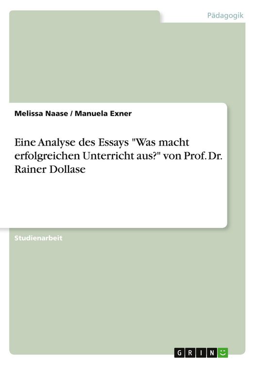 Produktbild: Eine Analyse des Essays "Was macht erfolgreichen Unterricht aus?" von Prof. Dr. Rainer Dollase