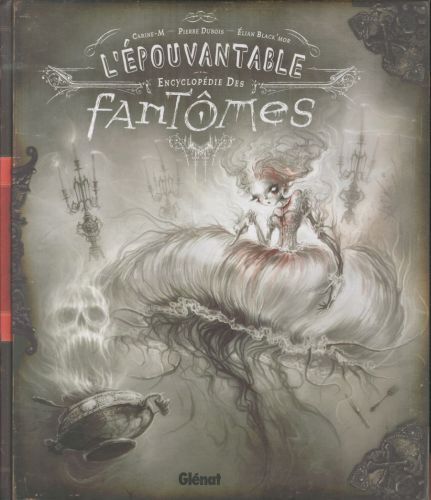 Produktbild: L'&eacute;pouvantable encyclop&eacute;die des fant&ocirc;mes